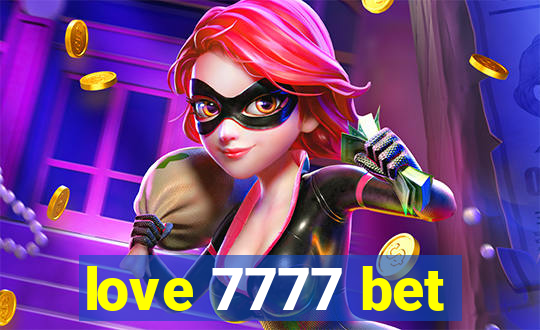 love 7777 bet